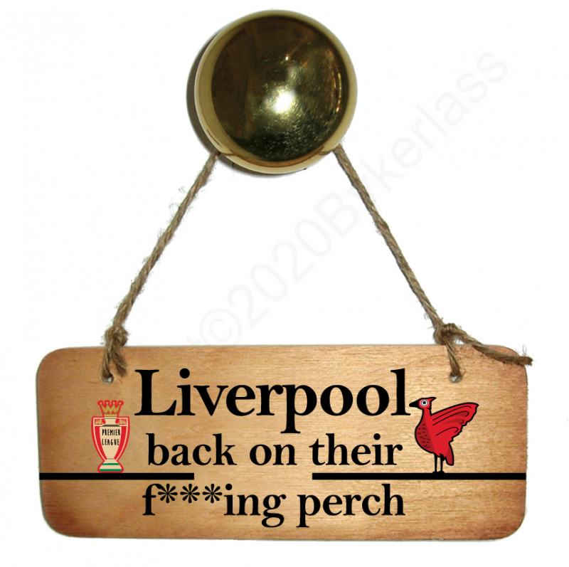 LFC Plaque - Liverpool Back On Their F***ing Perch
