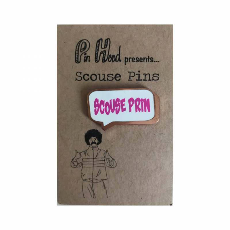 Scouse Pin - Scouse Prin